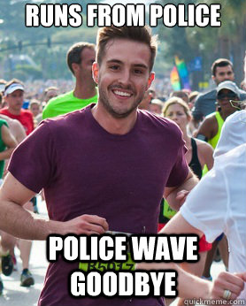 runs from police police wave goodbye - runs from police police wave goodbye  Ridiculously photogenic guy