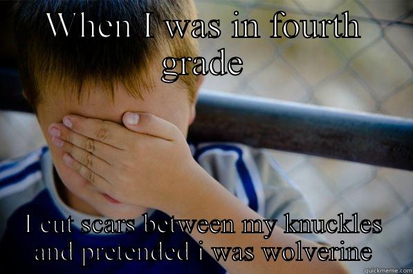 WHEN I WAS IN FOURTH GRADE I CUT SCARS BETWEEN MY KNUCKLES AND PRETENDED I WAS WOLVERINE Confession kid