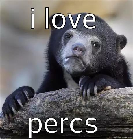 I LOVE PERCS Confession Bear