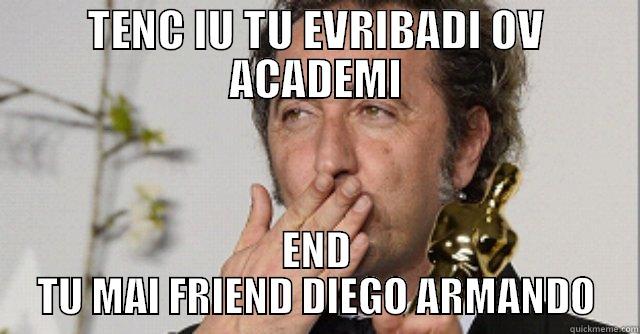 TENC IU TU EVRIBADI OV ACADEMI END TU MAI FRIEND DIEGO ARMANDO Misc