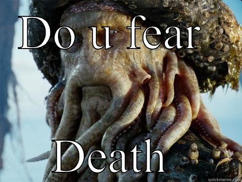 DO U FEAR  DEATH  Misc