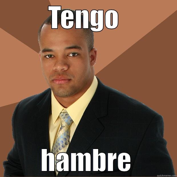 TENGO  HAMBRE Successful Black Man