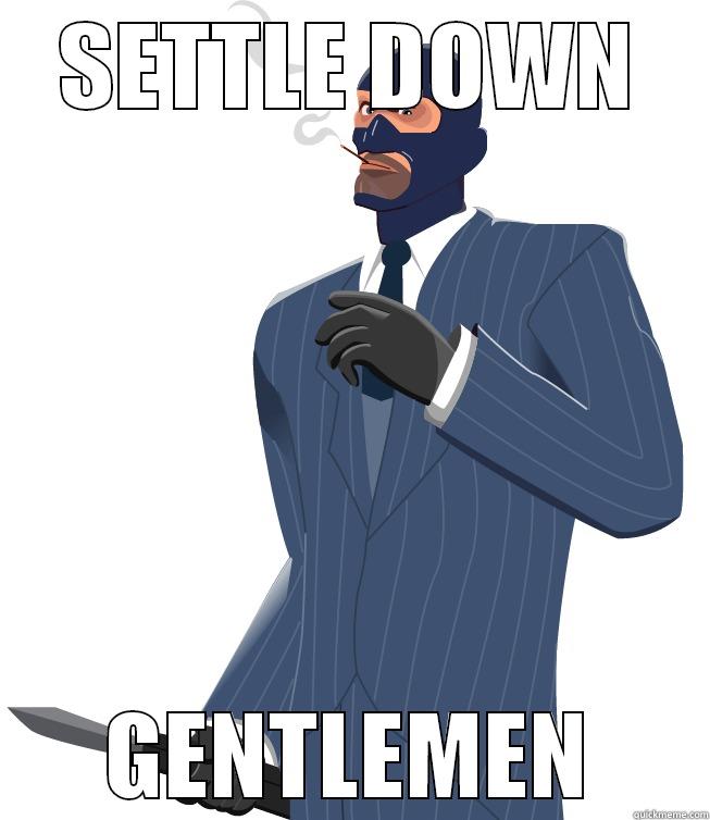 Spy Gentlemen - SETTLE DOWN GENTLEMEN Misc