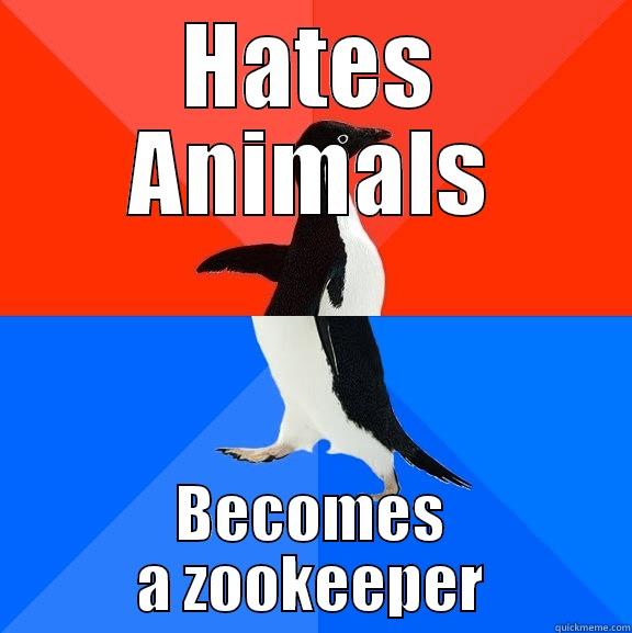 Reaction Formation - HATES ANIMALS BECOMES A ZOOKEEPER Socially Awesome Awkward Penguin