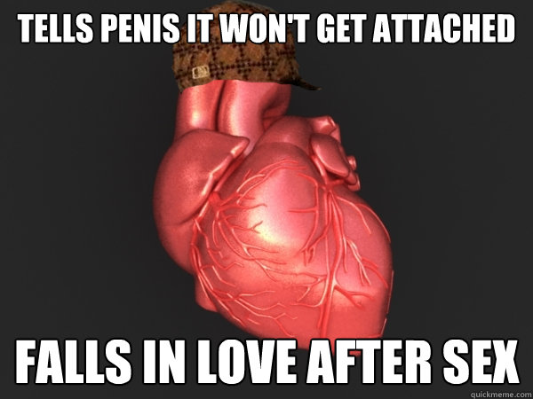 Tells penis it won't get attached falls in love after sex  Scumbag Heart