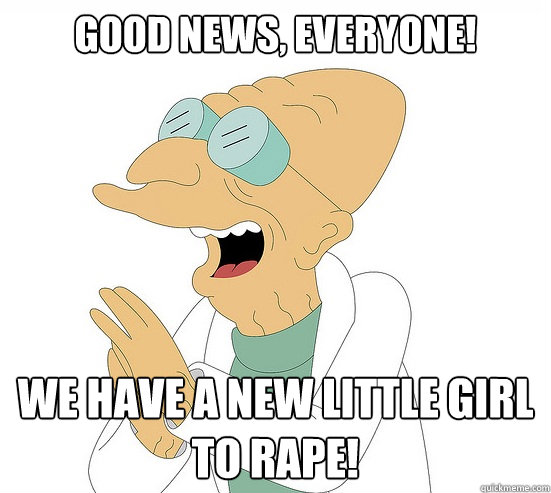 Good News, EVeryone! we have a new little girl to rape!  Futurama Farnsworth