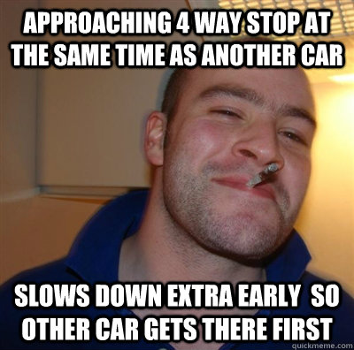 Approaching 4 way stop at the same time as another car Slows down extra early  so other car gets there first - Approaching 4 way stop at the same time as another car Slows down extra early  so other car gets there first  GGG plays SC