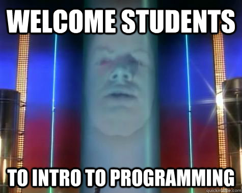 Welcome Students To Intro to Programming - Welcome Students To Intro to Programming  Professor Tewksberry