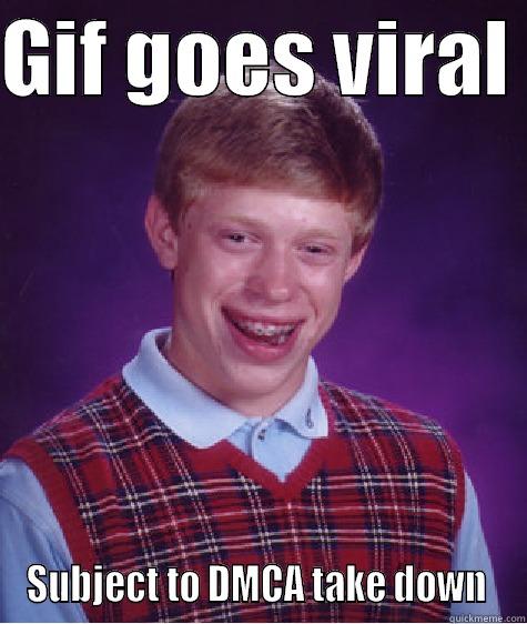 GIF GOES VIRAL  SUBJECT TO DMCA TAKE DOWN  Bad Luck Brian