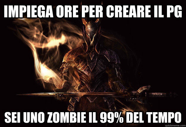 impiega ore per creare il pg sei uno zombie il 99% del tempo  Dark Souls Meme