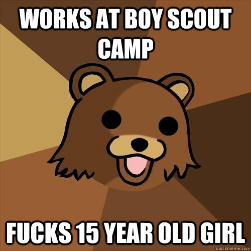 works at boy scout camp fucks 15 year old girl  Pedobear