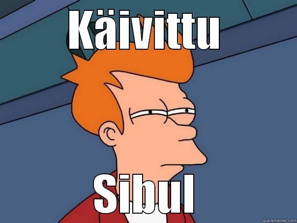 KÄIVITTU SIBUL Futurama Fry