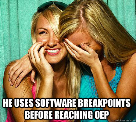 he uses software breakpoints before reaching OEP  Laughing Girls