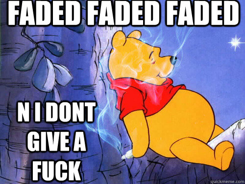 Faded faded faded N I dont give a Fuck - Faded faded faded N I dont give a Fuck  Misc