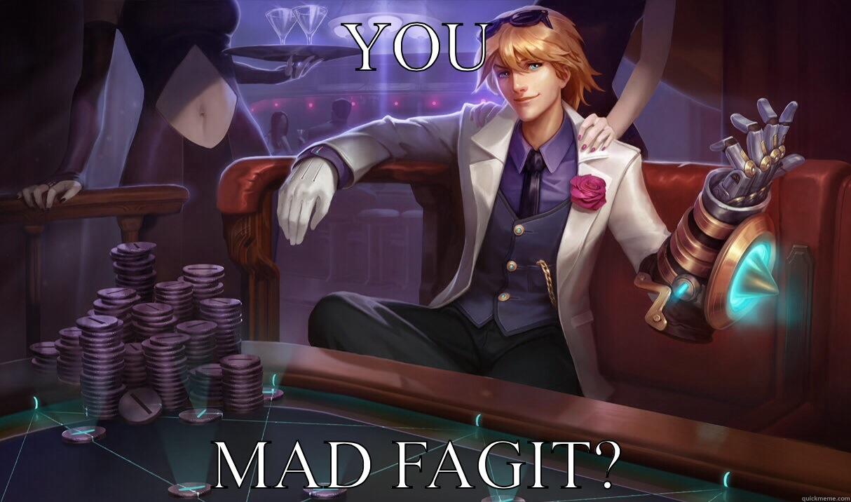 YOU MAD FAGIT? Misc