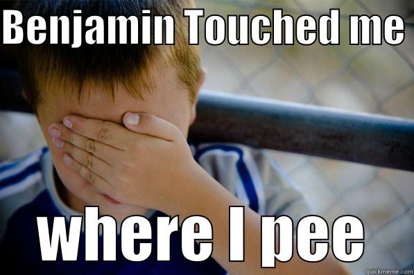 BENJAMIN TOUCHED ME  WHERE I PEE Confession kid