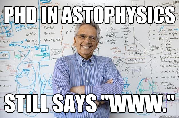 PHd in astophysics still says 