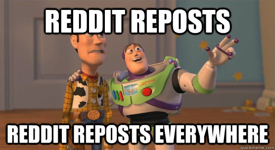 Reddit reposts Reddit Reposts everywhere - Reddit reposts Reddit Reposts everywhere  Toy Story Everywhere