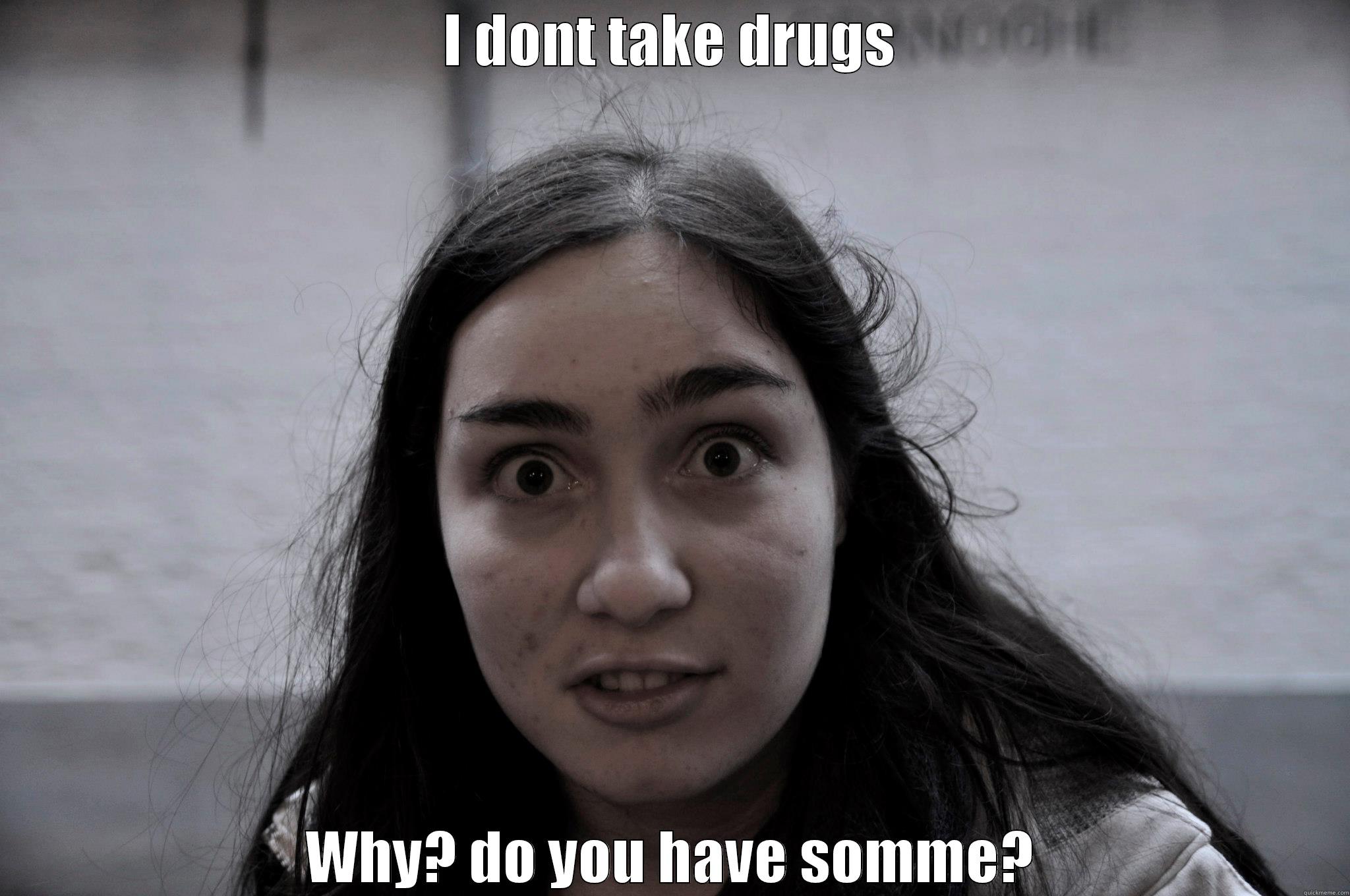 Molly Fiend - I DONT TAKE DRUGS WHY? DO YOU HAVE SOMME? Misc