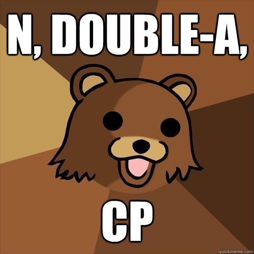 N, Double-A, CP  Pedobear