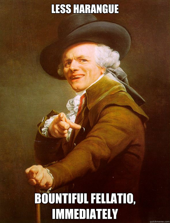 Less harangue Bountiful fellatio, immediately  Joseph Ducreux