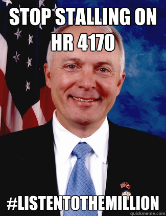 Stop Stalling on HR 4170 #ListenToTheMillion - Stop Stalling on HR 4170 #ListenToTheMillion  listentothemillion