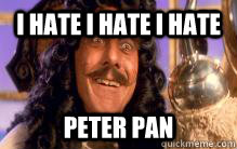 I HATE I HATE I HATE PETER PAN - I HATE I HATE I HATE PETER PAN  Dustin Hoffman