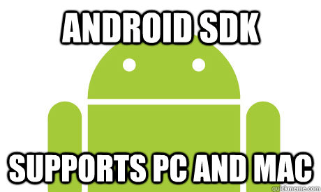 Android SDk Supports PC and Mac  - Android SDk Supports PC and Mac   Good Guy Android