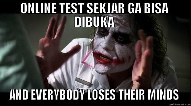 itb guyon - ONLINE TEST SEKJAR GA BISA DIBUKA AND EVERYBODY LOSES THEIR MINDS Joker Mind Loss