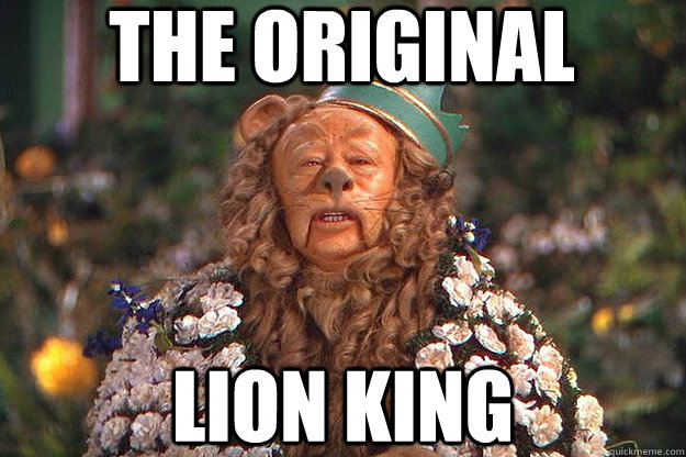 the original lion king - the original lion king  The Cowardly Lion