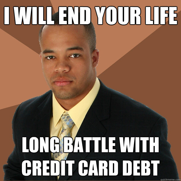 i will end your life long battle with credit card debt - i will end your life long battle with credit card debt  Successful Black Man