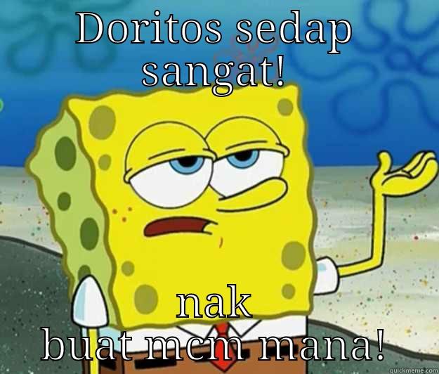 DORITOS SEDAP SANGAT! NAK BUAT MCM MANA! Tough Spongebob