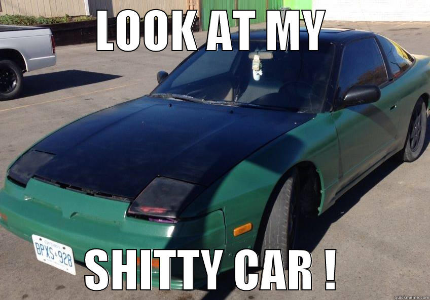 LOOK AT MY SHITTY CAR ! Misc