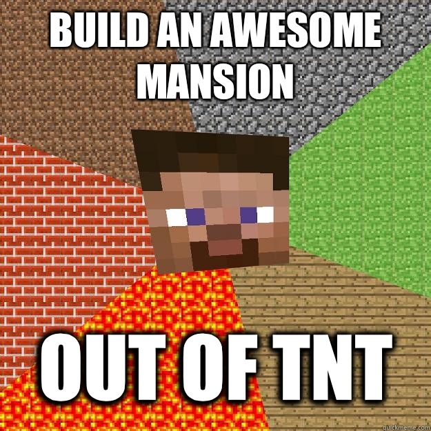 Build an awesome mansion Out of TNT - Build an awesome mansion Out of TNT  Minecraft