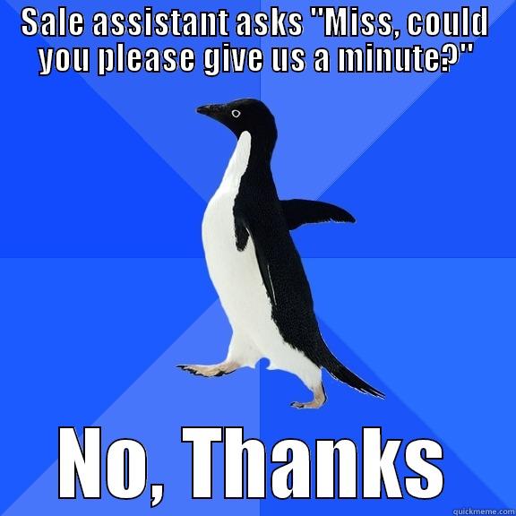 Socially awkward bypasser - SALE ASSISTANT ASKS 