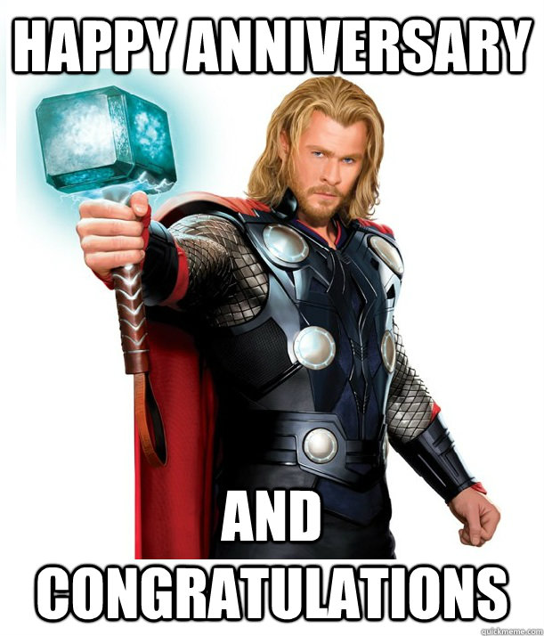 Happy Anniversary  And Congratulations  - Happy Anniversary  And Congratulations   Advice Thor