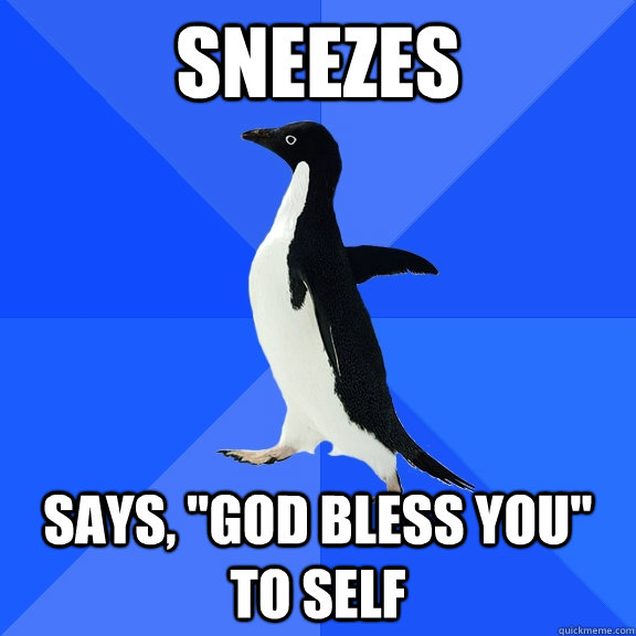 Sneezes  Says, 