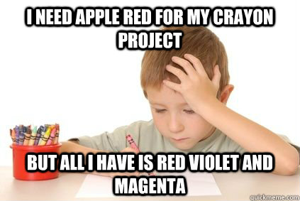 I need apple red for my crayon project but all i have is red violet and magenta - I need apple red for my crayon project but all i have is red violet and magenta  Misc