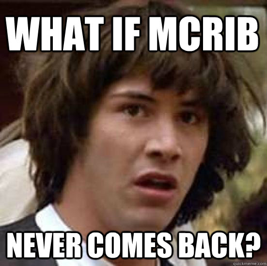 what if mcrib never comes back?  conspiracy keanu