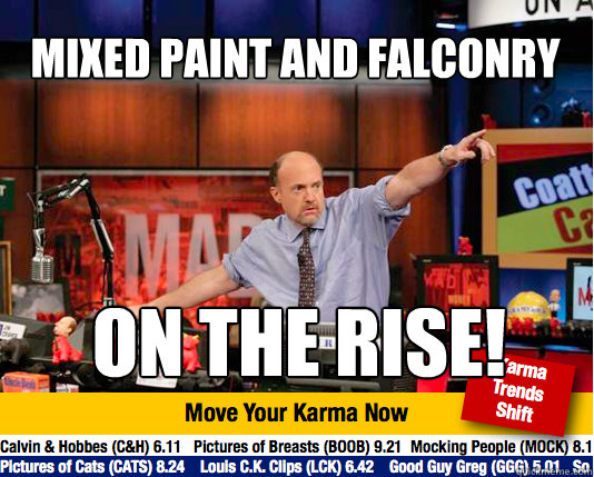 Mixed Paint and Falconry On the rise!  Mad Karma with Jim Cramer