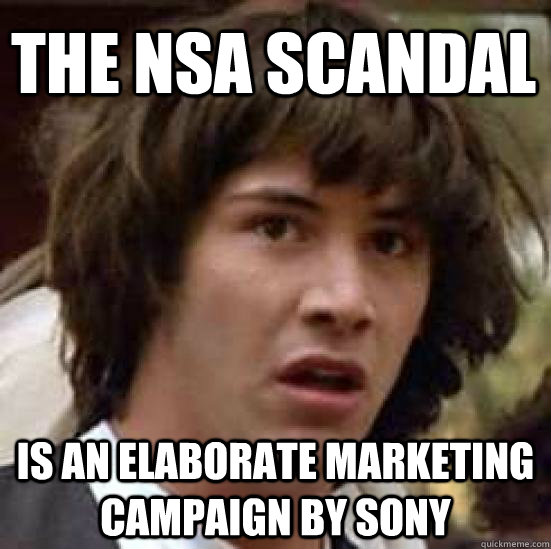 the nsa scandal is an elaborate marketing campaign by sony  conspiracy keanu