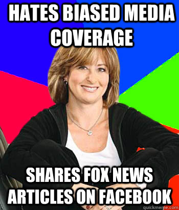 hates biased media coverage shares fox news articles on facebook  Sheltering Suburban Mom