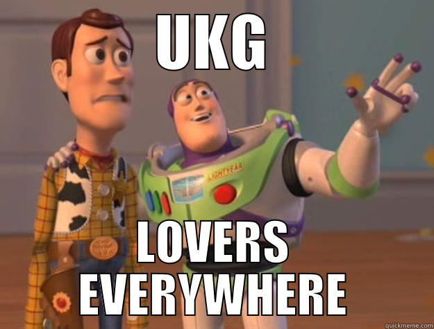 UKG LOVERS - UKG LOVERS EVERYWHERE Toy Story