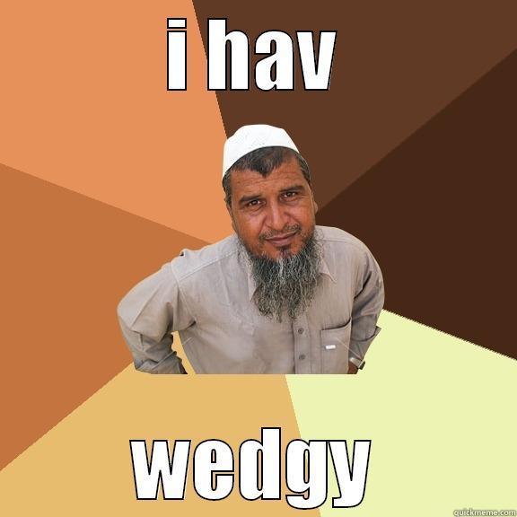 I HAV WEDGY Ordinary Muslim Man