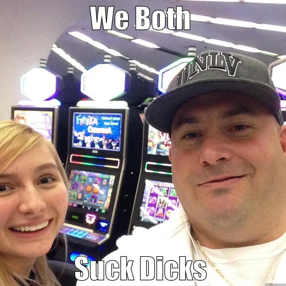 WE BOTH SUCK DICKS Misc