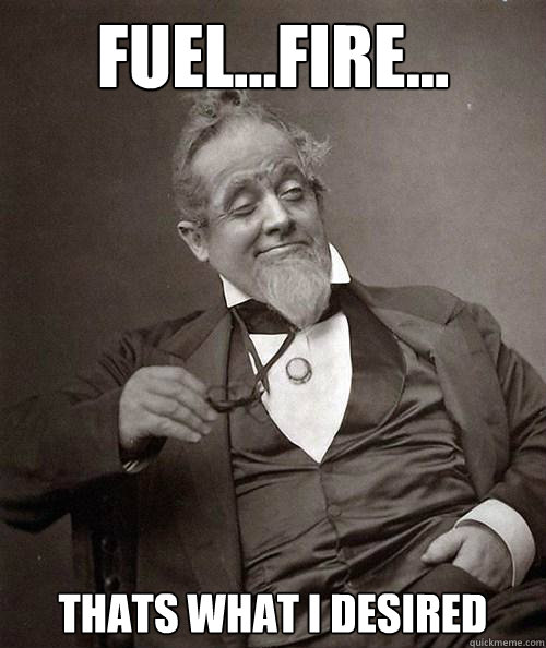 Fuel...fire... thats what I desired - Fuel...fire... thats what I desired  1880s Stoner