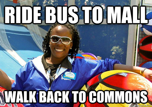 ride bus to mall walk back to commons - ride bus to mall walk back to commons  Cedar Point employee