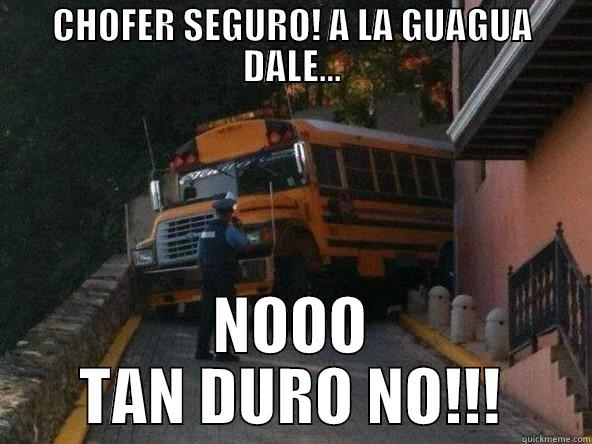 chofer segutr - CHOFER SEGURO! A LA GUAGUA DALE... NOOO TAN DURO NO!!! Misc