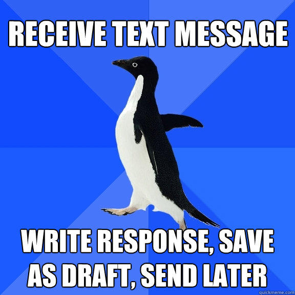 receive text message write response, save as draft, send later  