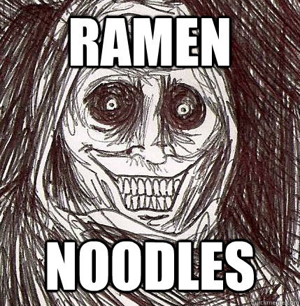 Ramen Noodles - Ramen Noodles  Horrifying Houseguest